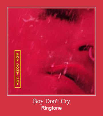 Boy Don't Cry Zvana signāls lejupielādēt bezmaksas