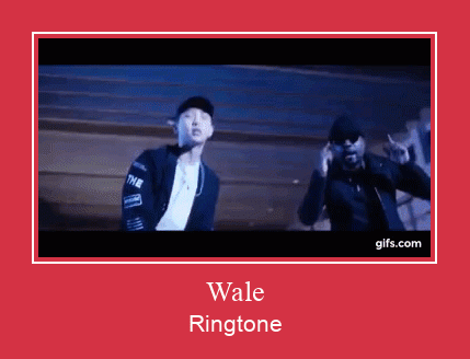 Wale రింగ్టోన్ ఉచితంగా డౌన్లోడ్ చేసుకోండి