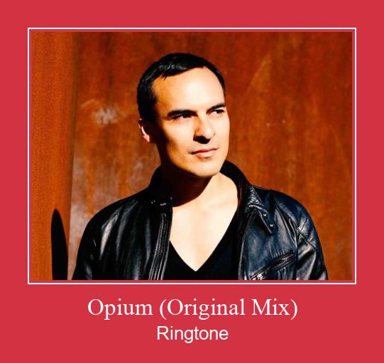 Opium (Original Mix) రింగ్టోన్ ఉచితంగా డౌన్లోడ్ చేసుకోండి