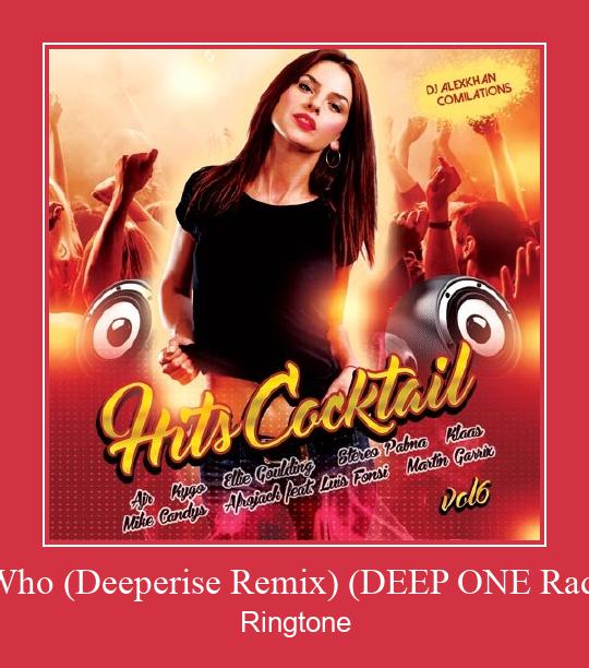 Tell Me Who (Deeperise Remix) (DEEP ONE Radio Edit) - Vyzvánění ke stažení zdarma