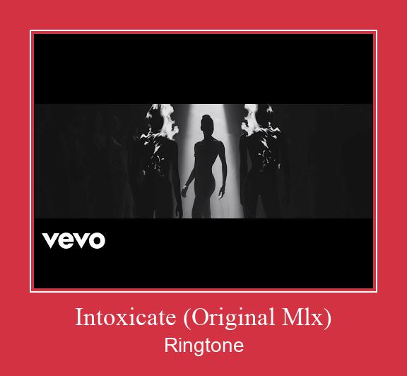 Intoxicate (Original Mlx) צלצול הורד חינם