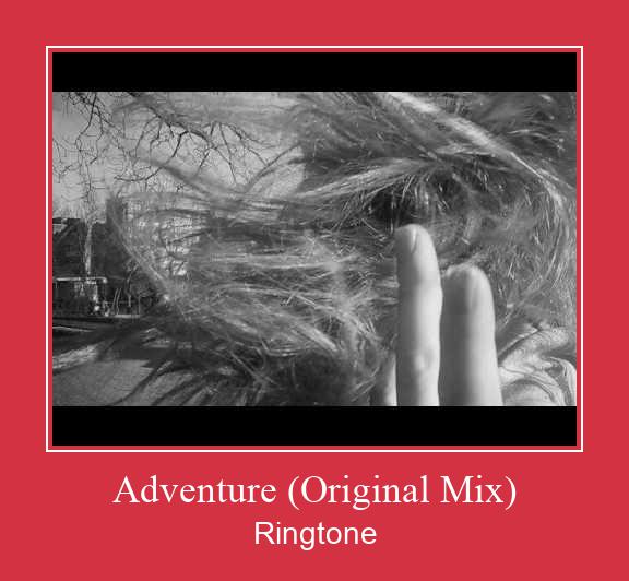 Adventure (Original Mix) Ringtone Download Proste.