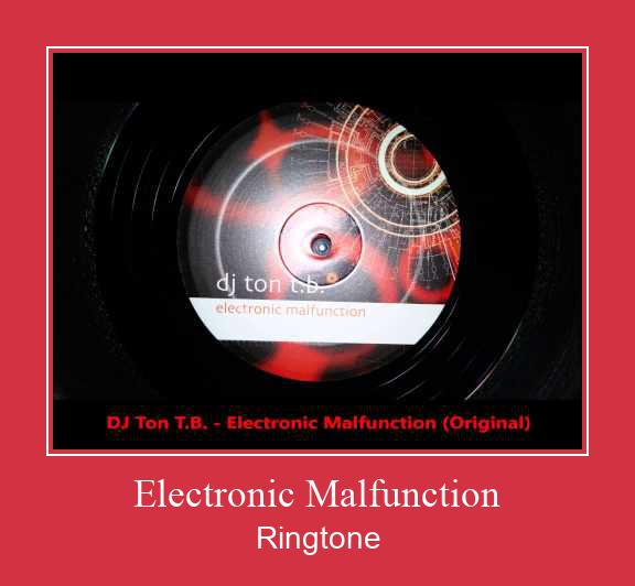 Electronic Malfunction Ringtone atsisiųsti nemokamai