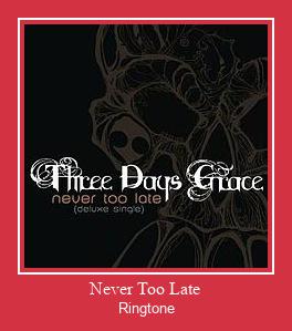 Never Too Late ரிங்டோன் பதிவிறக்க இலவச