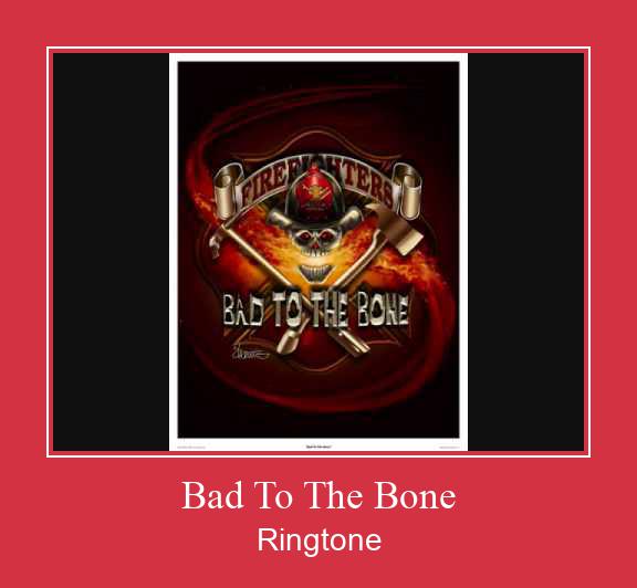 Bad To The Bone Ringtone Download Free