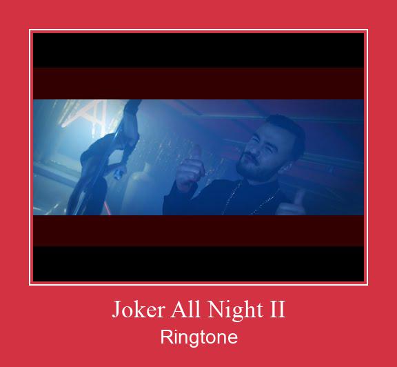 Joker All Night II Ringtone Download Besplatno