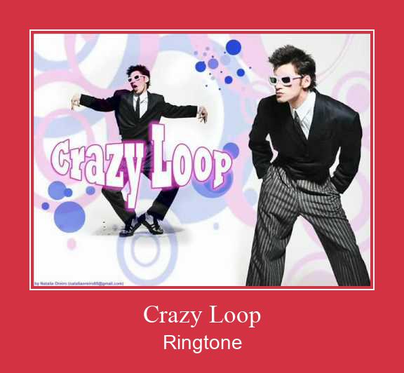 Crazy Loop 벨소리 다운로드 무료