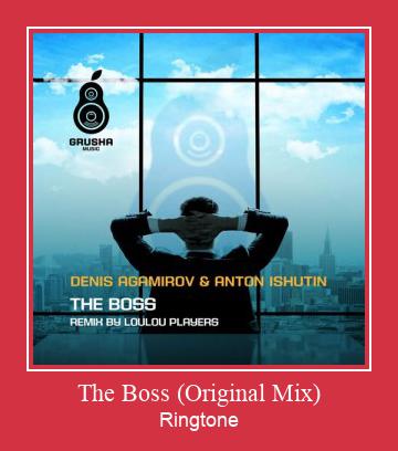 The Boss (Original Mix) Рингтон Скачать бесплатно