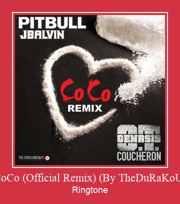CoCo (Official Remix) (By TheDuRaKoU) ரிங்டோன் பதிவிறக்க இலவச