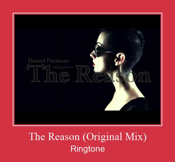 The Reason (Original Mix) Nada Dering Unduh gratis