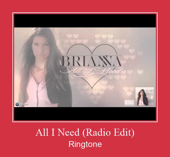 All I Need (Radio Edit) צלצול הורד חינם