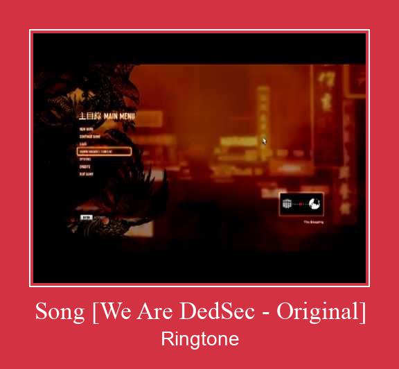 Song [We Are DedSec - Original] Ringtone Download pulsuz