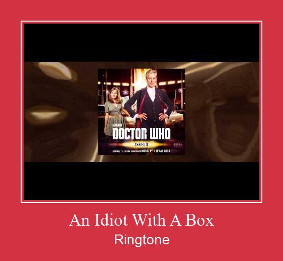 An Idiot With A Box ரிங்டோன் பதிவிறக்க இலவச