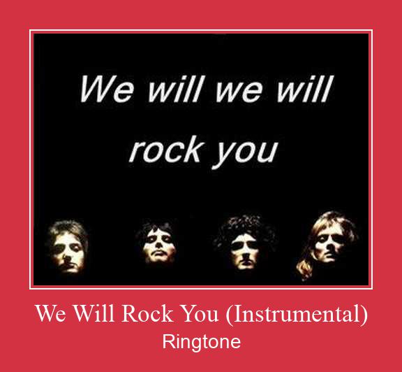 We Will Rock You (Instrumental) Csengőhang letöltés ingyenes