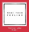 Want Your Feeling ton de apel