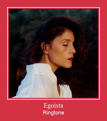 Egoista Рингтоне Бесплатно бесплатно