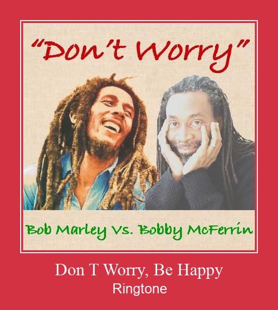 Don T Worry, Be Happy 着信音を無料でダウンロード