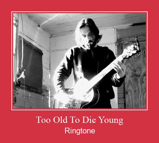 Too Old To Die Young Ringtone download gratis