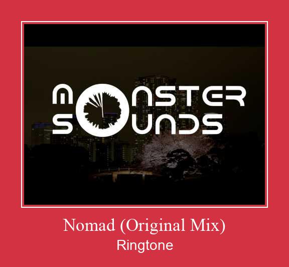 Nomad (Original Mix) 着信音を無料でダウンロード