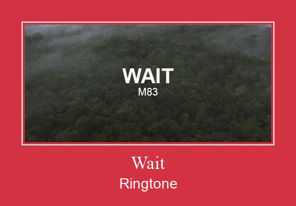 Wait Ringtone Download Free