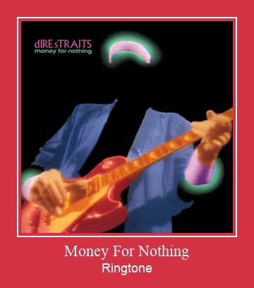 Money For Nothing ರಿಂಗ್ಟೋನ್ ಡೌನ್ಲೋಡ್ ಉಚಿತ