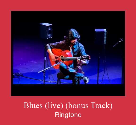Blues (live) (bonus Track) 着信音を無料でダウンロード