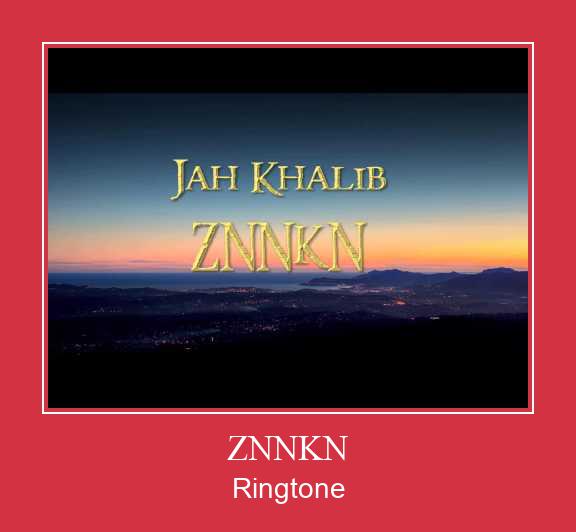 ZNNKN रिंगटोन मुफ्त डाउनलोड करें