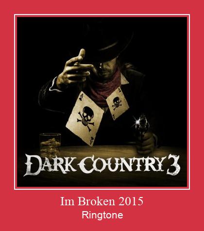 Im Broken 2015 ರಿಂಗ್ಟೋನ್ ಡೌನ್ಲೋಡ್ ಉಚಿತ