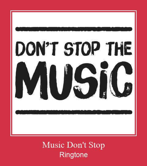 Music Don't Stop צלצול הורד חינם
