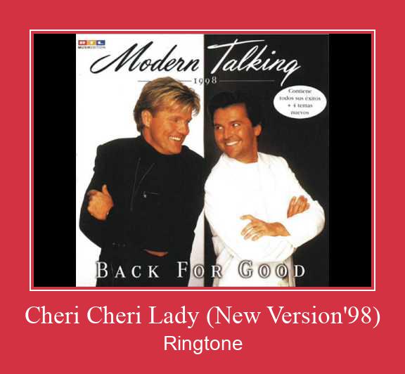 Cheri Cheri Lady (New Version'98) Téléchargement de sonnerie GRATUIT