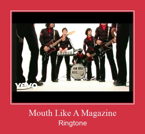 Mouth Like A Magazine Ringtone Download Free