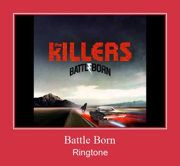 Battle Born Ringtone atsisiųsti nemokamai