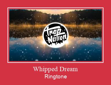 Whipped Dream Klingelton kostenlos downloaden.