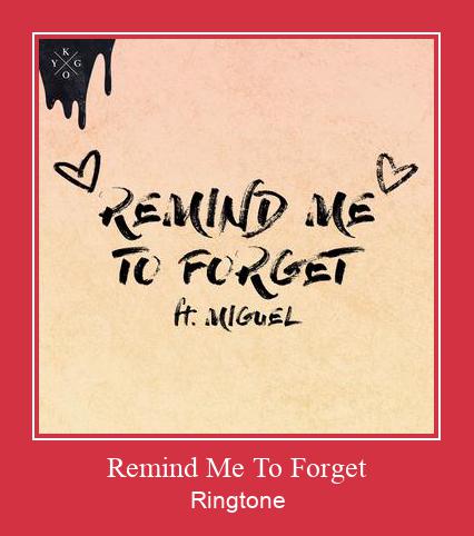 Remind Me To Forget Zvana signāls lejupielādēt bezmaksas