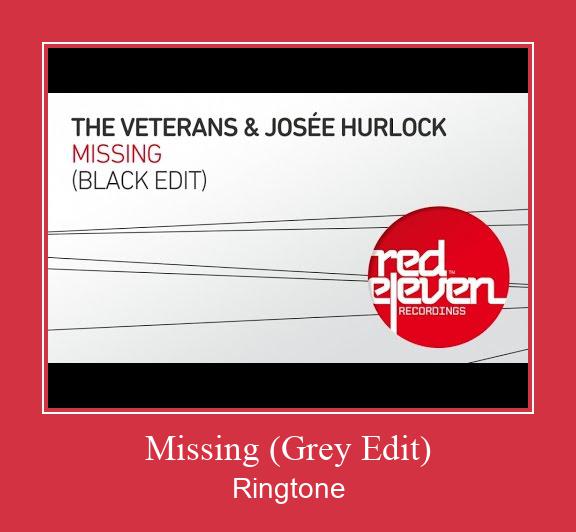 Missing (Grey Edit) Ringtone Download Proste.