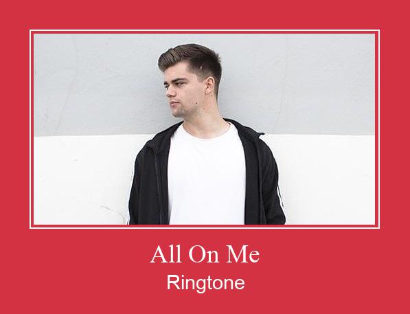 All On Me Ringtone Download Free