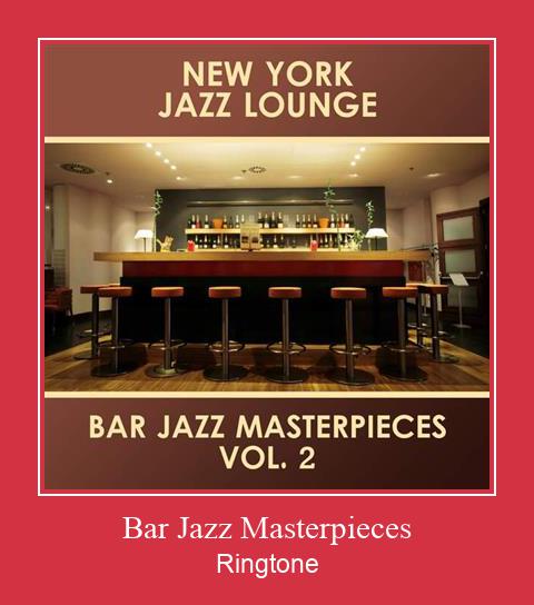 Bar Jazz Masterpieces Ringtone allalaadimine tasuta