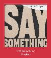 Say Something helin