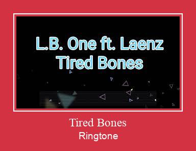Tired Bones Vyzvánění ke stažení zdarma