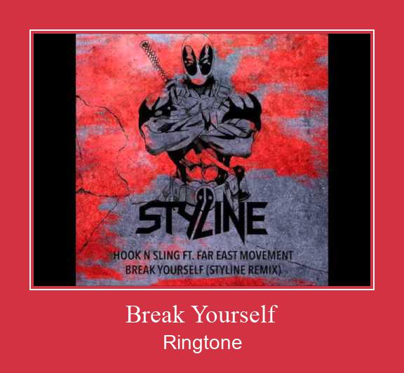 Break Yourself ringtone دانلود رایگان