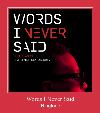 Words I Never Said csengőhang