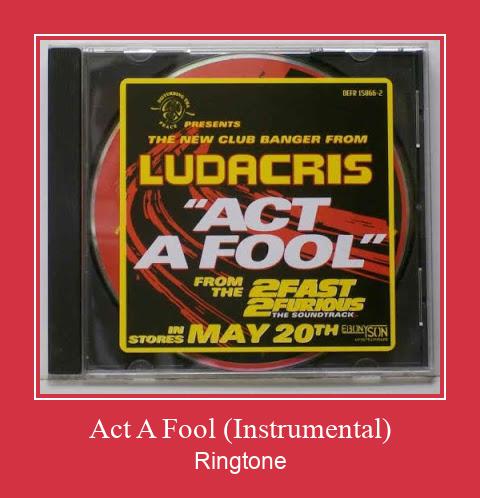 Act A Fool (Instrumental) Vyzvánění ke stažení zdarma