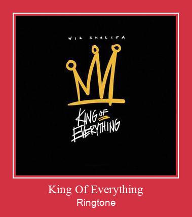 King Of Everything Ringtone Muat turun percuma.