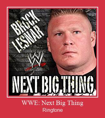 WWE: Next Big Thing ரிங்டோன் பதிவிறக்க இலவச