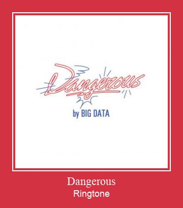 Dangerous Ringtone Download Proste.