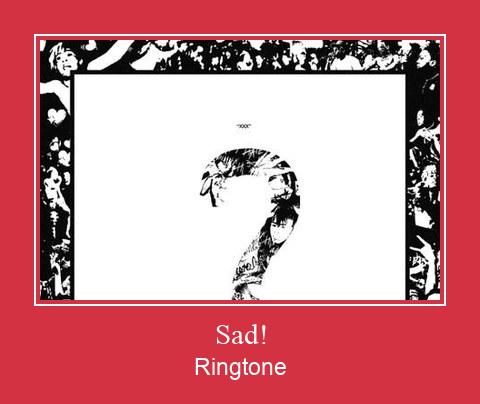 Sad! 着信音を無料でダウンロード