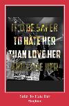 Safer To Hate Her suoneria