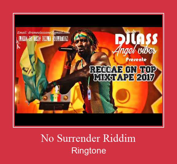 No Surrender Riddim 着信音を無料でダウンロード