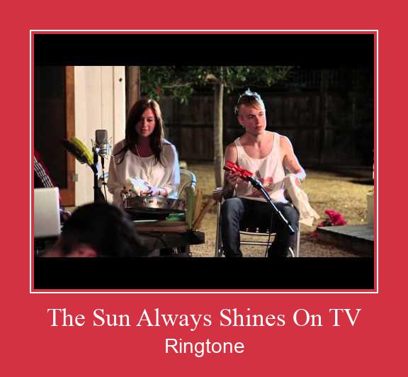 The Sun Always Shines On TV Ringetone Download GRATIS.
