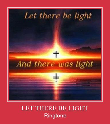 LET THERE BE LIGHT Ringtone Download Besplatno